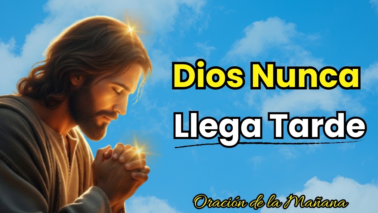 No es Tarde, es Perfecto: Descansando en el Momento de Dios, Él cumplirá   | Oración de la Mañana 🙏