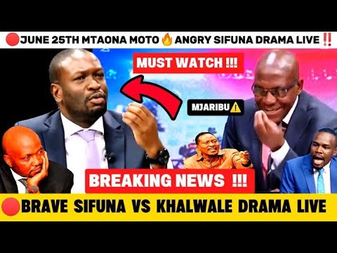 BREAKING!😡25TH Mtaona Moto! BRAVE SIFUNA Almost SLAP🔥KHALWALE & OSORO Over Protests & MOSES KURIA‼️