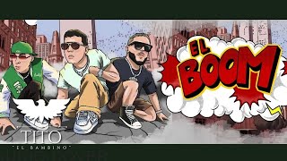 El Boom - Tito El Bambino, Ñengo Flow & Gotay (Official Audio)