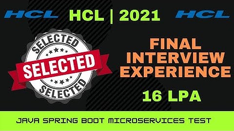HCL Java, Spring Boot, Microservice Final Interview | Interview Experience and Insight