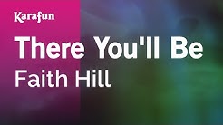 Karaoke There You'll Be - Faith Hill *  - Durasi: 3:48. 