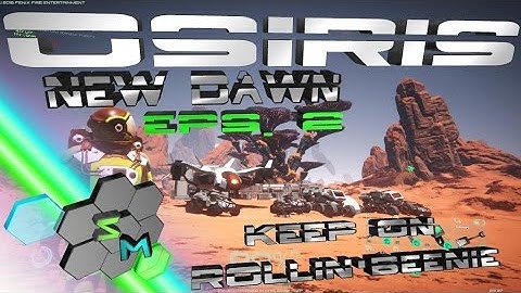 Osiris New Dawn : Episode 2/ G.A.V, Rover, and Spaceship crafting