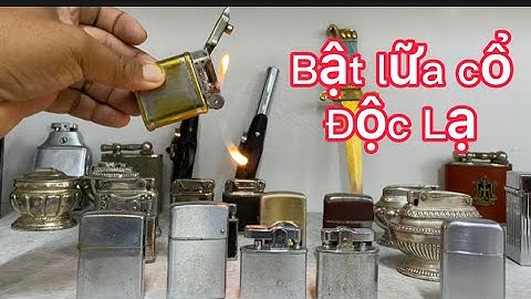 🔴🔴Bật lữa cổ _ bật lữa xưa _ Bật lữa nhật xưa _ Bật lữa Mỹ xưa #đồcổcầnthơ #batluadocla