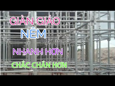 Video: Giàn giáo là: loại, kiểu và mẹo chọn