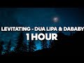 Dua Lipa - Levitating (Ft. DaBaby) 1 HOUR