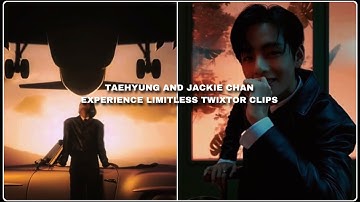 TAEHYUNG AND JACKIE CHAN EXPERIENCE LIMITLESS TWIXTOR CLIPS