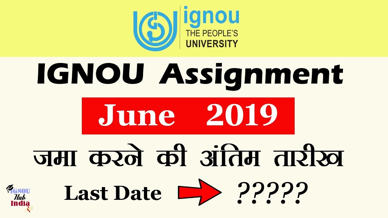 ignou assignment jama karne ka date