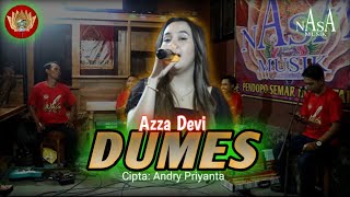 AZZA DEVI | DUMES (LIVE) NASA MUSIK PENDOPO SEMAR
