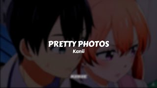 Kanii - Pretty Photos // Sub. Español