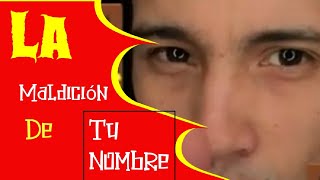 La maldición de tu nombre