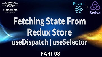 100 | How To Fetch State From Redux Store | useDispatch | useSelector | getState In Redux Hindi/Urdu