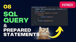 08 SQL - Queries and Prepared Statements With Express JS | Hindi | Desi Programmer