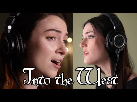 Into the West - MALINDA and Rachel Hardy (Lord of the Rings cover)