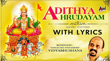 Sri Aditya Hrudayam | Sri Aditya Hrudayam Stotra | New Lyrical Video | Vidyabhushana