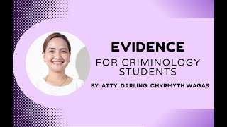 Rules on Evidence for Criminology Students (Rules 128129)