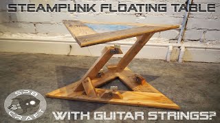 DIY Floating Tensegrity Table with Scrap Wood and Guitar Strings! A Steampunk Side Table