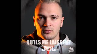 Jul - Qu'ils me laissent [Liga One Industry]