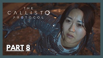 THE CALLISTO PROTOCOL - FULL GAMEPLAY / WALKTHROUGH - PS5 - PART 8