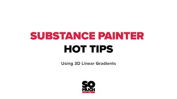 Substance Painter Hot Tip: 3D Linear Gradients
