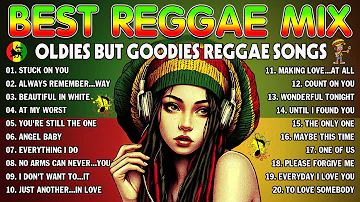 NEW BEST REGGAE MUSIC MIX 2024 - ALL TIME FAVORITE REGGAE SONGS 2024