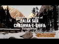 Glacier Viewpoint of Falak Sar &amp; Chashma e Shifa Kalam Swat