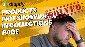 Shopify Products not showing up in Collections Page