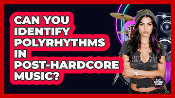 Can You Identify Polyrhythms In Post-Hardcore Music?