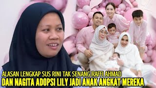 SUS RINI TEGAS KATAKAN DIRINYA TAK SENANG RAFFI AHMAD DAN NAGITA ADOPSI LILY JADI PUTRI MEREKA