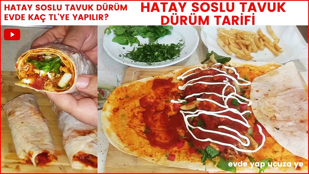 hatay usulu soslu tavuk durum tarifi evde yap ucuza ye youtube yemek yemek tarifleri durumler