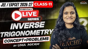 Inverse Trigonometry Class 11 - Concept & Problems - MPC - EAPCET / JEE 2026