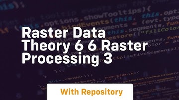 Raster data theory 6 6 raster processing 3