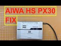 AIWA HS-PX30 PX900 PX303 walkman - cassette player repair fix #diy