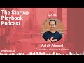 Covid conviction  customer obsession with ashik ahmed ceo  deputy  startup playbook ep145