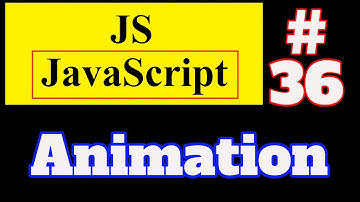 #36 JavaScript Tutorial in Hindi: Animation using JavaScript