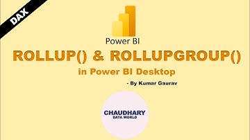 DAX - ROLLUP & ROLLUPGROUP in POWER BI