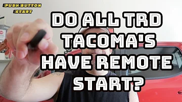 How do you know if your Tacoma has remote start?