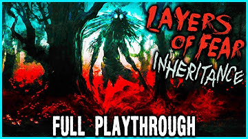 Layers of Fear : Inheritance ►BAD MEMORIES ► Full Playthrough Gameplay Walkthrough No Commentary