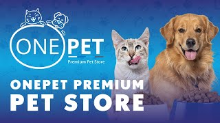 The Onepet Store: The Place Where Fur Parents Shop