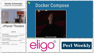 Day 3: cPanel Theatre: Wesley Schwengle - Docker for Perl Developers