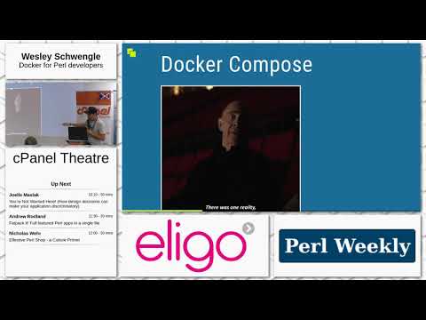 Day 3: cPanel Theatre: Wesley Schwengle - Docker for Perl Developers