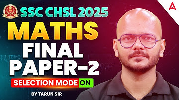 SSC CHSL Maths Classes 2025 | SSC CHSL Maths Expected Questions Part 2 | Maths by Tarun Sir