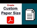 How to create custom paper size in pdf document using Adobe Acrobat Pro DC