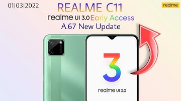 Realme C11 New Update A.67 | Realme Ui 3.0 Update | Android 12.