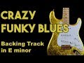 Crazy funky blues backing track in em szbt 7