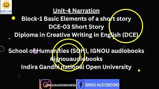 Unit-4 Narration Block-1 Basic Elements of a short story DCE 03 DCE SOH #ignou #narration