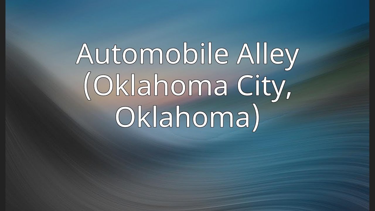 Automobile Alley (Oklahoma City, Oklahoma)