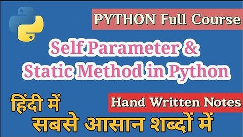 Self Parameter and Static Method in Python in hindi | Python Tutorials for Beginners | Cloud Tech