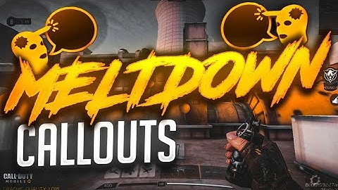 meltdown callouts|| codm map callouts for scrims,Codm Competitive Call outs ||Meltdown callouts