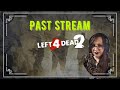 Past Left 4 Dead 2 Stream- Story Missions with the Husband