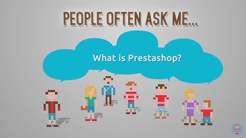 What is PrestaShop?